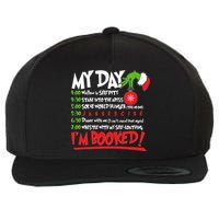Funny Christmas My Day Im Booked Wool Snapback Cap