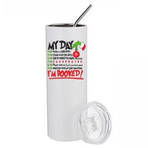 Funny Christmas My Day Im Booked Stainless Steel Tumbler