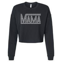 Funny Checkered Mama Black White Gift Women Cropped Pullover Crew