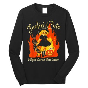 Feeling Cute Might Curse You Later Cute Witch Long Sleeve Shirt