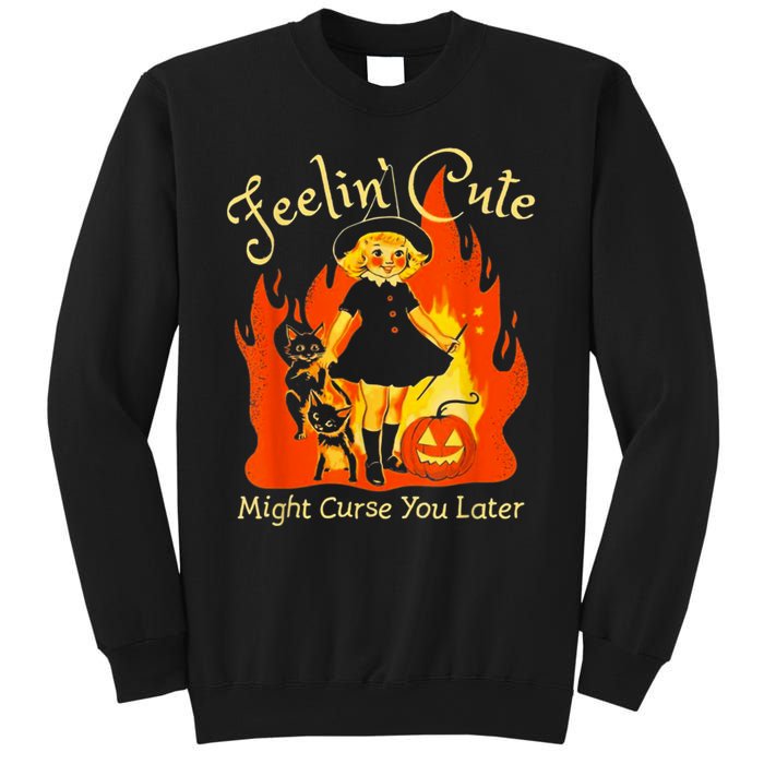 Feeling Cute Might Curse You Later Cute Witch Sweatshirt