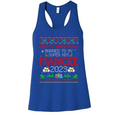 First Christmas Married To My Super Hot Fiancee Ugly Sweater Cute Gift Women's Racerback Tank