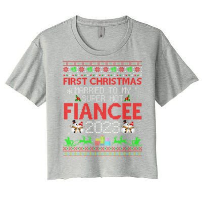 First Christmas Married To My Super Hot Fiancee Ugly Sweater Cute Gift Women's Crop Top Tee