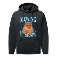 Funny Cat Meme Mewing Looksmax Meowing Cat Trend Performance Fleece Hoodie