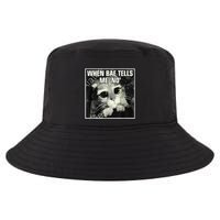 Funny Cat Meme When Bae Tells Me No Cool Comfort Performance Bucket Hat