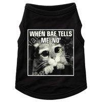 Funny Cat Meme When Bae Tells Me No Doggie Tank
