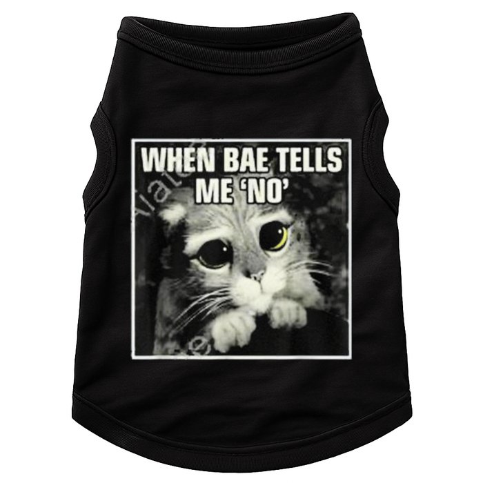 Funny Cat Meme When Bae Tells Me No Doggie Tank