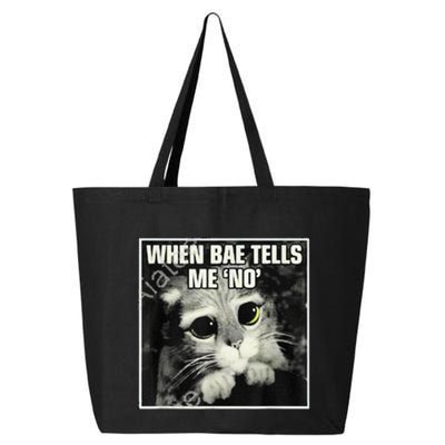 Funny Cat Meme When Bae Tells Me No 25L Jumbo Tote