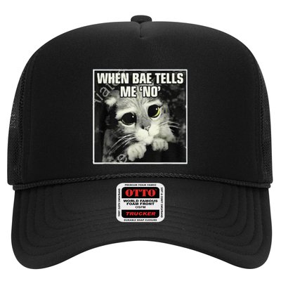 Funny Cat Meme When Bae Tells Me No Trucker Hat