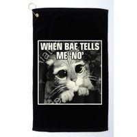 Funny Cat Meme When Bae Tells Me No Golf Towel