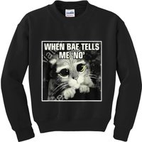 Funny Cat Meme When Bae Tells Me No Kids Sweatshirt