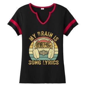 Funny & Cool Music Lover Life My Brain Is 80% Song Lyrics Ladies Halftime Notch Neck Tee