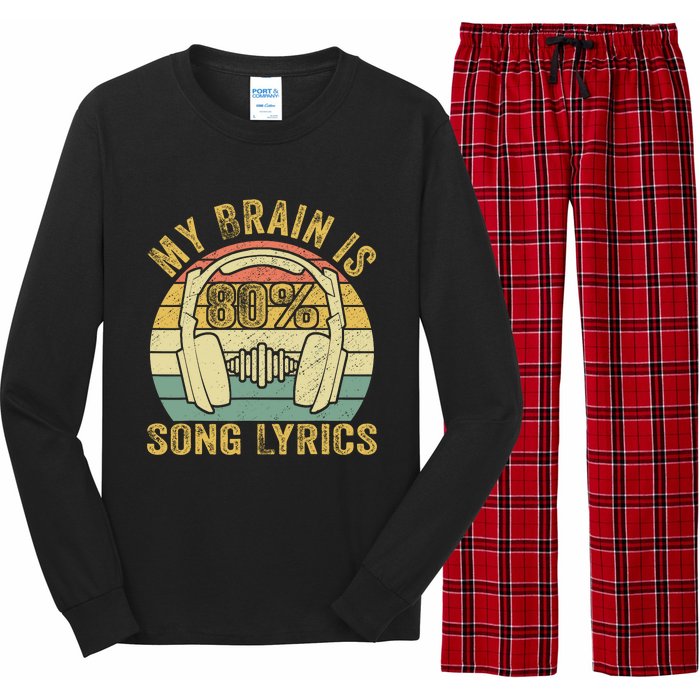 Funny & Cool Music Lover Life My Brain Is 80% Song Lyrics Long Sleeve Pajama Set