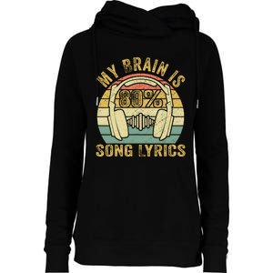 Funny & Cool Music Lover Life My Brain Is 80% Song Lyrics Womens Funnel Neck Pullover Hood