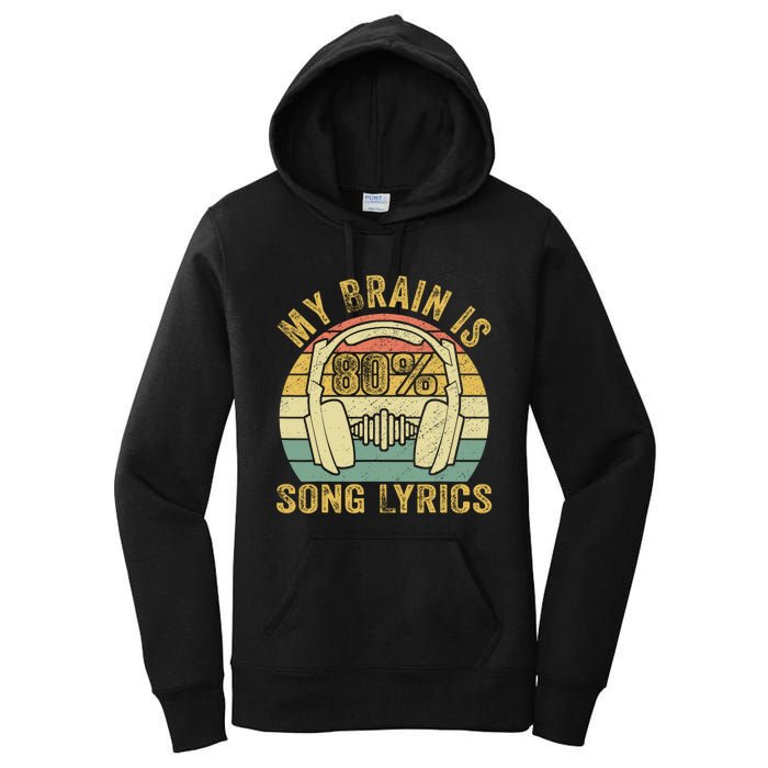 Funny & Cool Music Lover Life My Brain Is 80% Song Lyrics Women's Pullover Hoodie