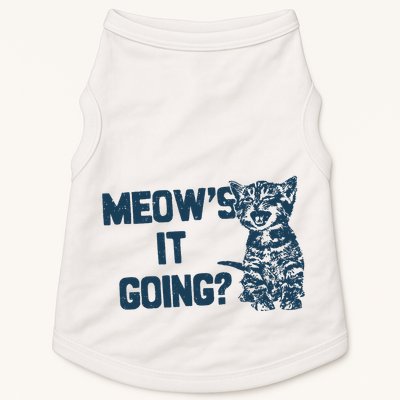 Funny Cat MeowS It Going Cute Cat Pun Doggie Tank