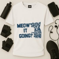 Funny Cat MeowS It Going Cute Cat Pun Performance Shirt