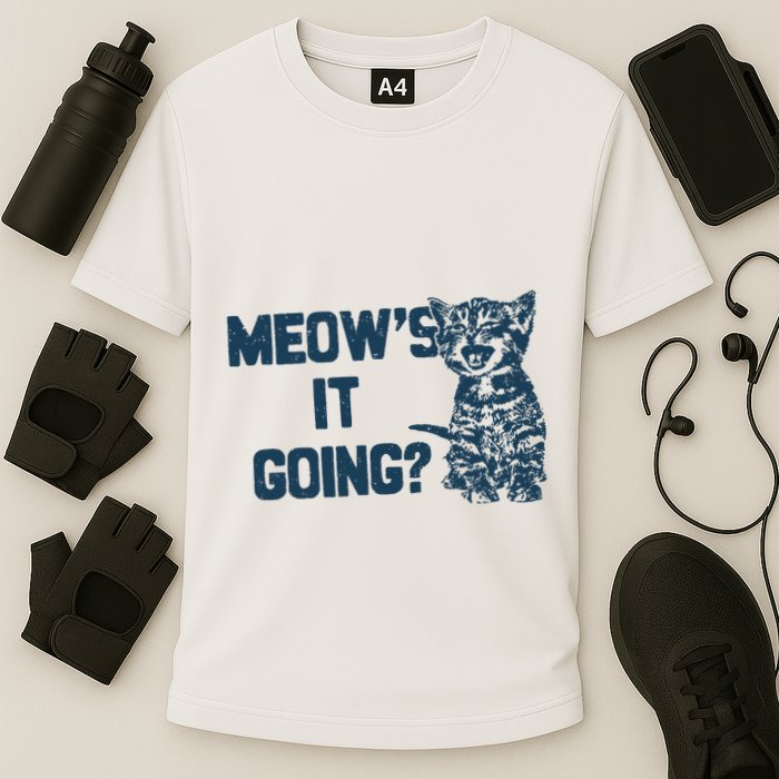 Funny Cat MeowS It Going Cute Cat Pun Performance Shirt