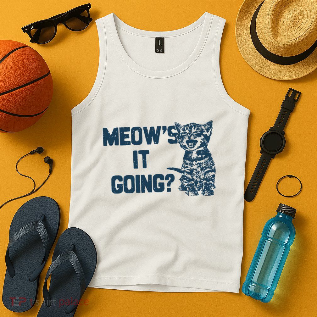 Funny Cat MeowS It Going Cute Cat Pun Tank Top