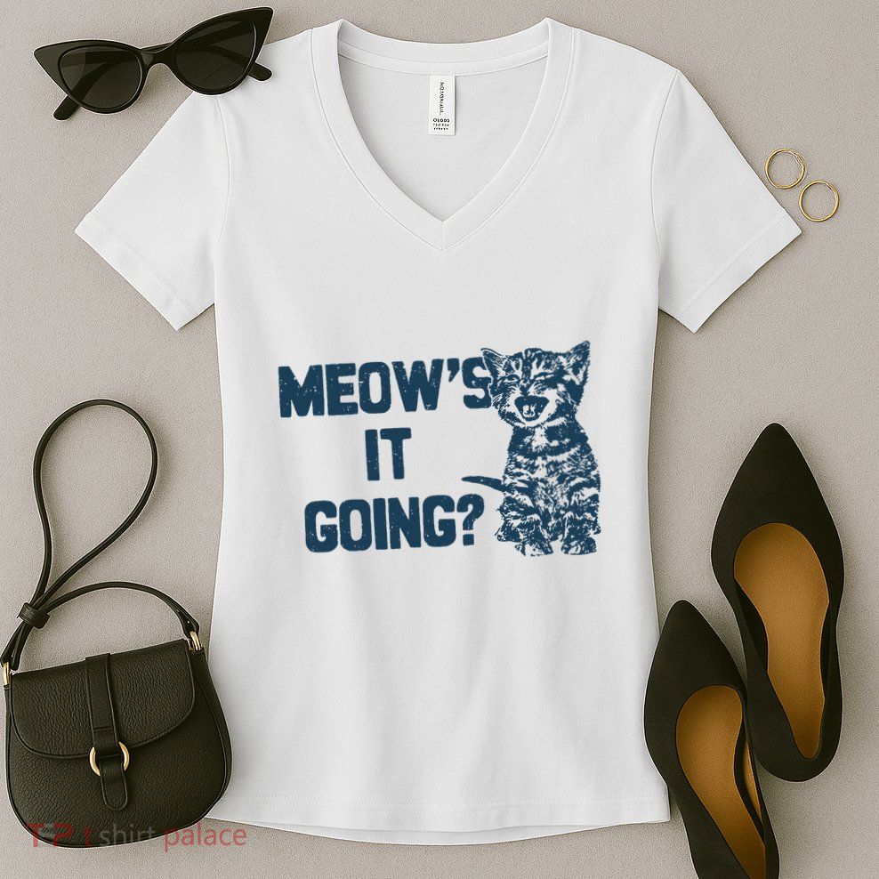 Funny Cat MeowS It Going Cute Cat Pun Women's V-Neck T-Shirt