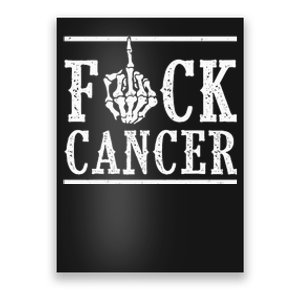 Fuck Cancer Middle Finger Bone Skeleton Cancer Survivor Poster