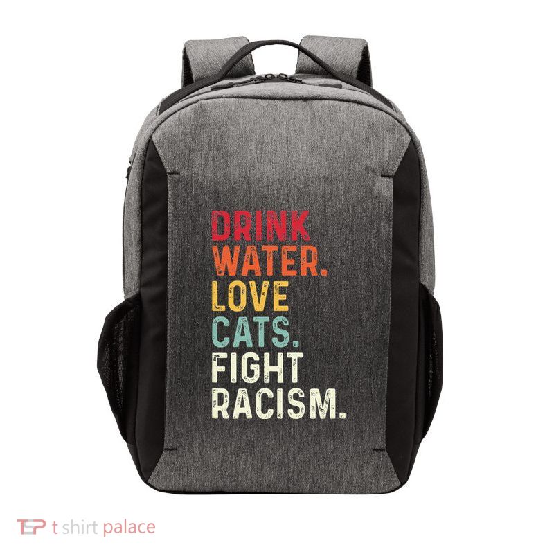 Funny Cat Mom Lover Drink Water Love Cats Racism Vector Backpack
