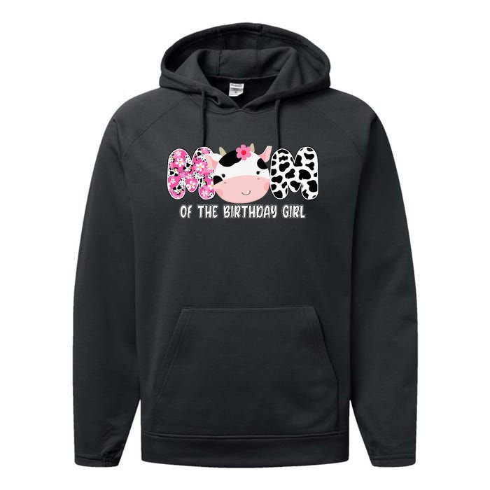 Funny Cow Mom Of The Birthday Girl Cow Farm Birthday Family Performance Fleece Hoodie