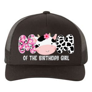 Funny Cow Mom Of The Birthday Girl Cow Farm Birthday Family Yupoong Adult 5-Panel Trucker Hat