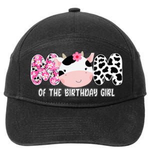 Funny Cow Mom Of The Birthday Girl Cow Farm Birthday Family 7-Panel Snapback Hat