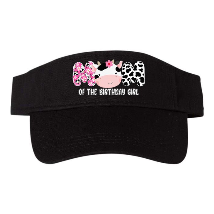 Funny Cow Mom Of The Birthday Girl Cow Farm Birthday Family Valucap Bio-Washed Visor