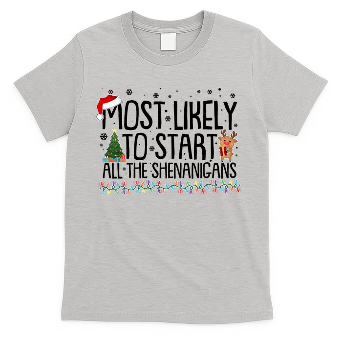Funny Christmas Most Likely To Start All The Shenanigans T-Shirt