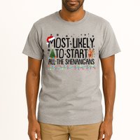 Funny Christmas Most Likely To Start All The Shenanigans Tall T-Shirt