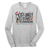 Funny Christmas Most Likely To Start All The Shenanigans Tall Long Sleeve T-Shirt