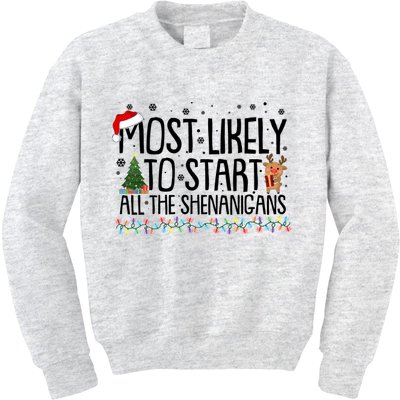 Funny Christmas Most Likely To Start All The Shenanigans Kids Sweatshirt