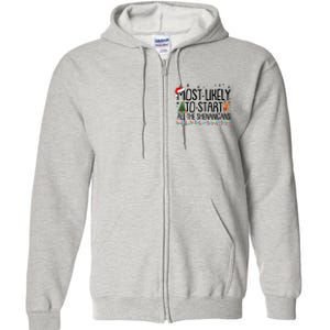 Funny Christmas Most Likely To Start All The Shenanigans Full Zip Hoodie