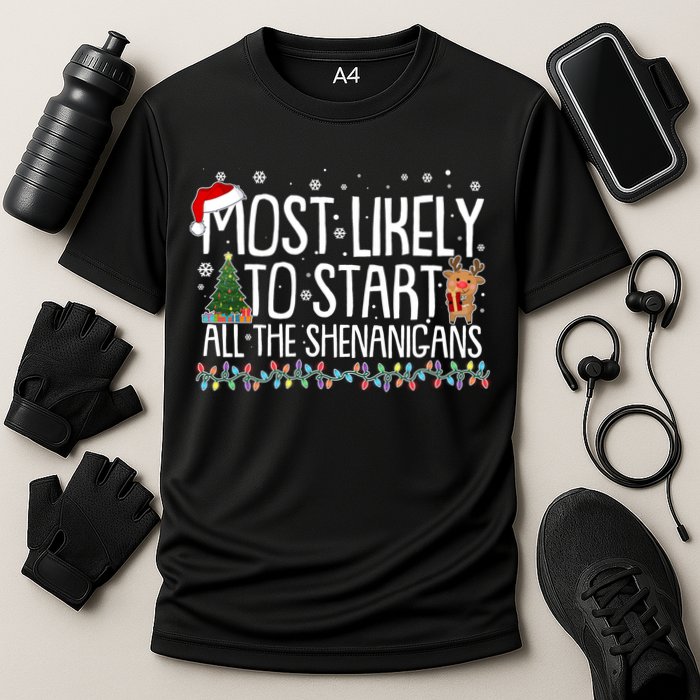 Funny Christmas Most Likely To Start All The Shenanigans Performance Shirt