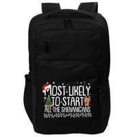 Funny Christmas Most Likely To Start All The Shenanigans Impact Tech Backpack