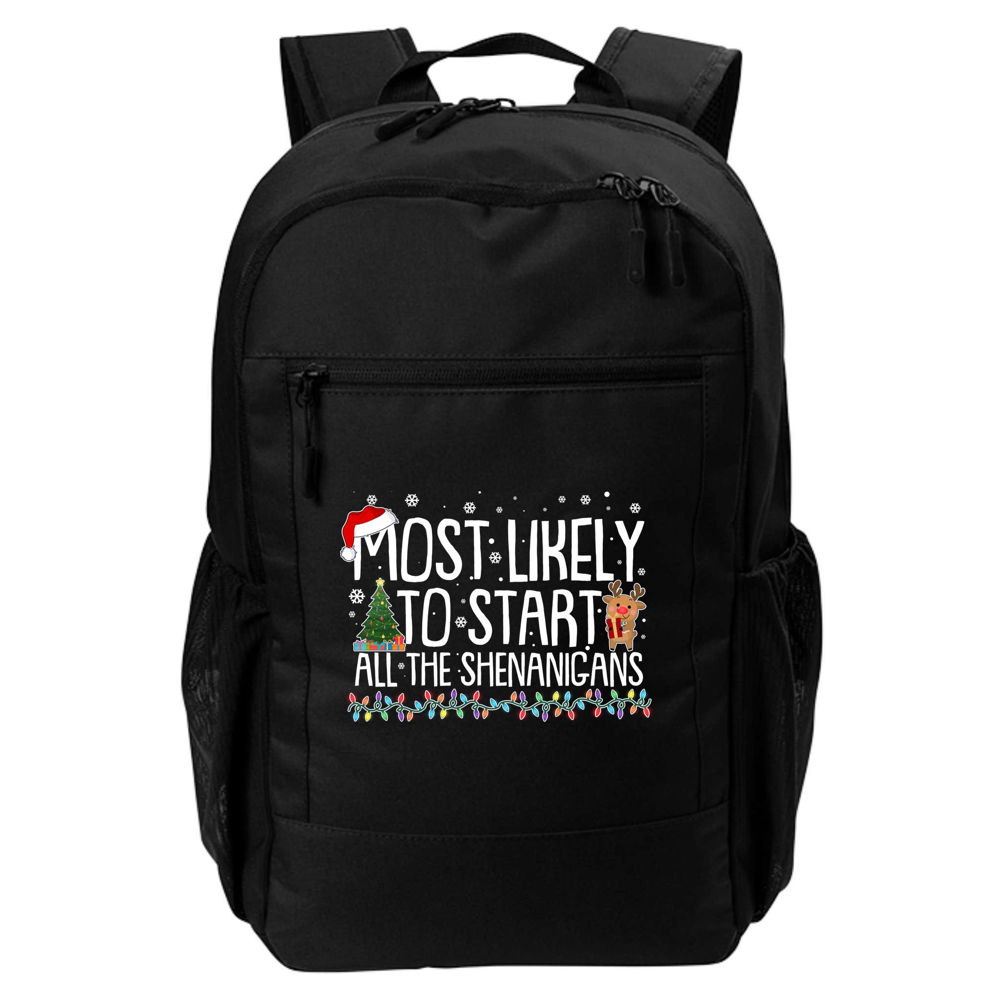 Funny Christmas Most Likely To Start All The Shenanigans Backpack