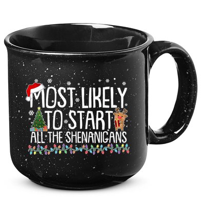 Funny Christmas Most Likely To Start All The Shenanigans 15oz Campfire Ceramic Mug