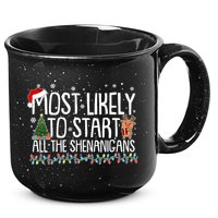 Funny Christmas Most Likely To Start All The Shenanigans 15oz Campfire Ceramic Mug
