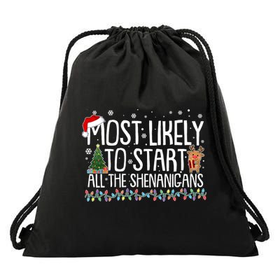 Funny Christmas Most Likely To Start All The Shenanigans Drawstring Bag