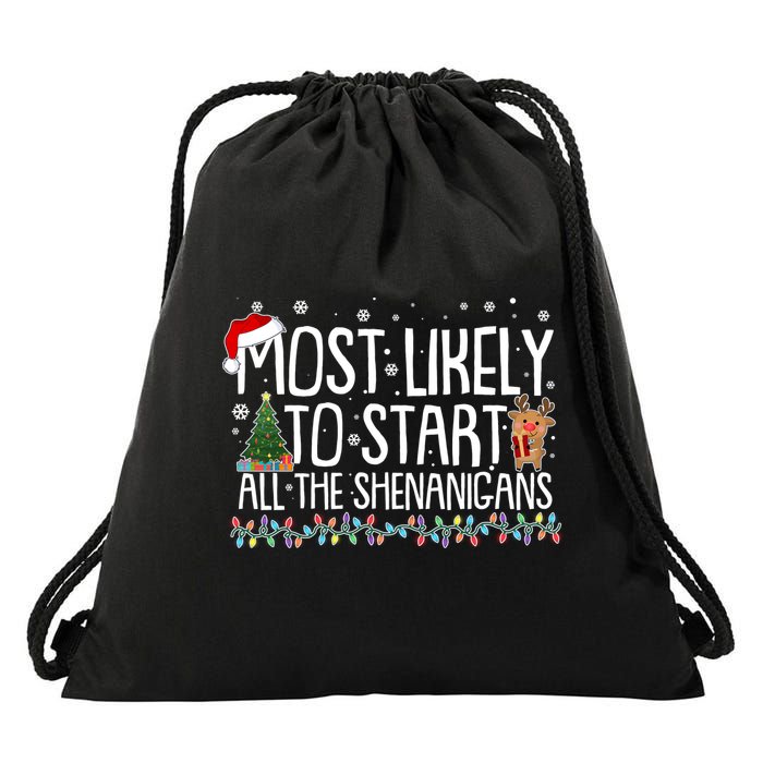 Funny Christmas Most Likely To Start All The Shenanigans Drawstring Bag