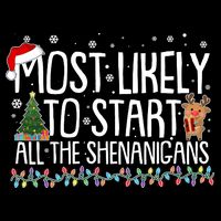Funny Christmas Most Likely To Start All The Shenanigans Drawstring Bag