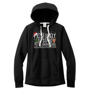 Funny Christmas Most Likely To Start All The Shenanigans Women's Fleece Hoodie