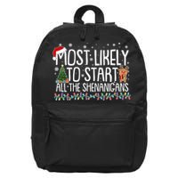 Funny Christmas Most Likely To Start All The Shenanigans 16 in Basic Backpack