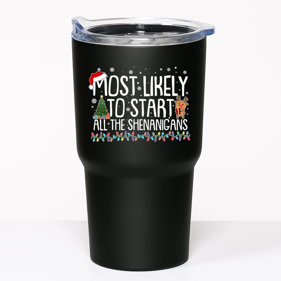 Funny Christmas Most Likely To Start All The Shenanigans Tumbler