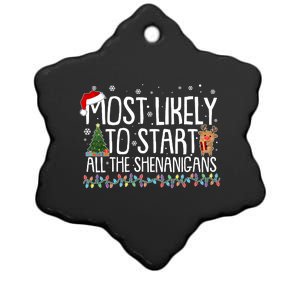 Funny Christmas Most Likely To Start All The Shenanigans Ceramic Star Ornament