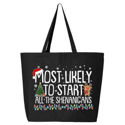 Funny Christmas Most Likely To Start All The Shenanigans 25L Jumbo Tote
