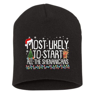 Funny Christmas Most Likely To Start All The Shenanigans Short Acrylic Beanie