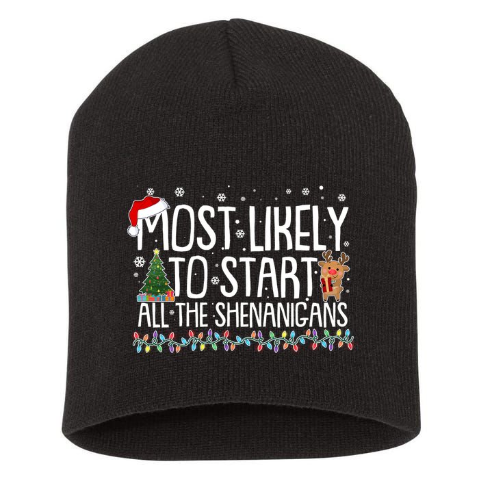 Funny Christmas Most Likely To Start All The Shenanigans Short Acrylic Beanie